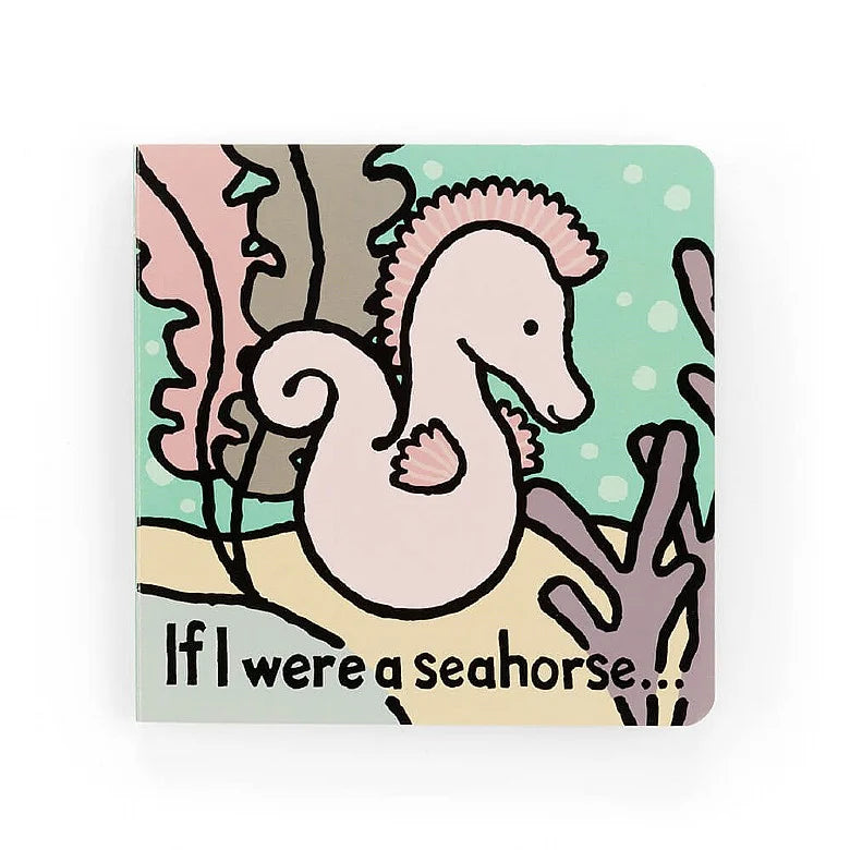 If I Were A Seahorse Book - Jellycat